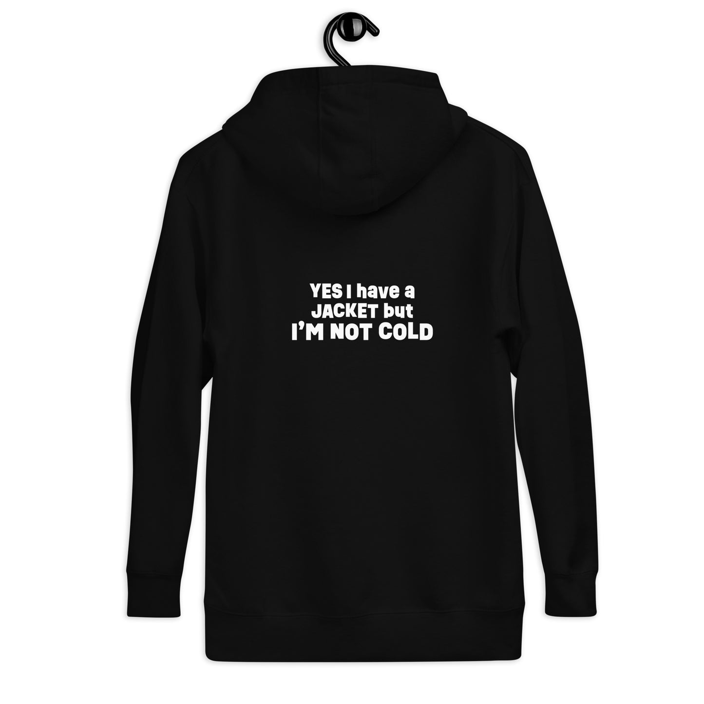I'm Not Cold - hoodie (adult sizes)