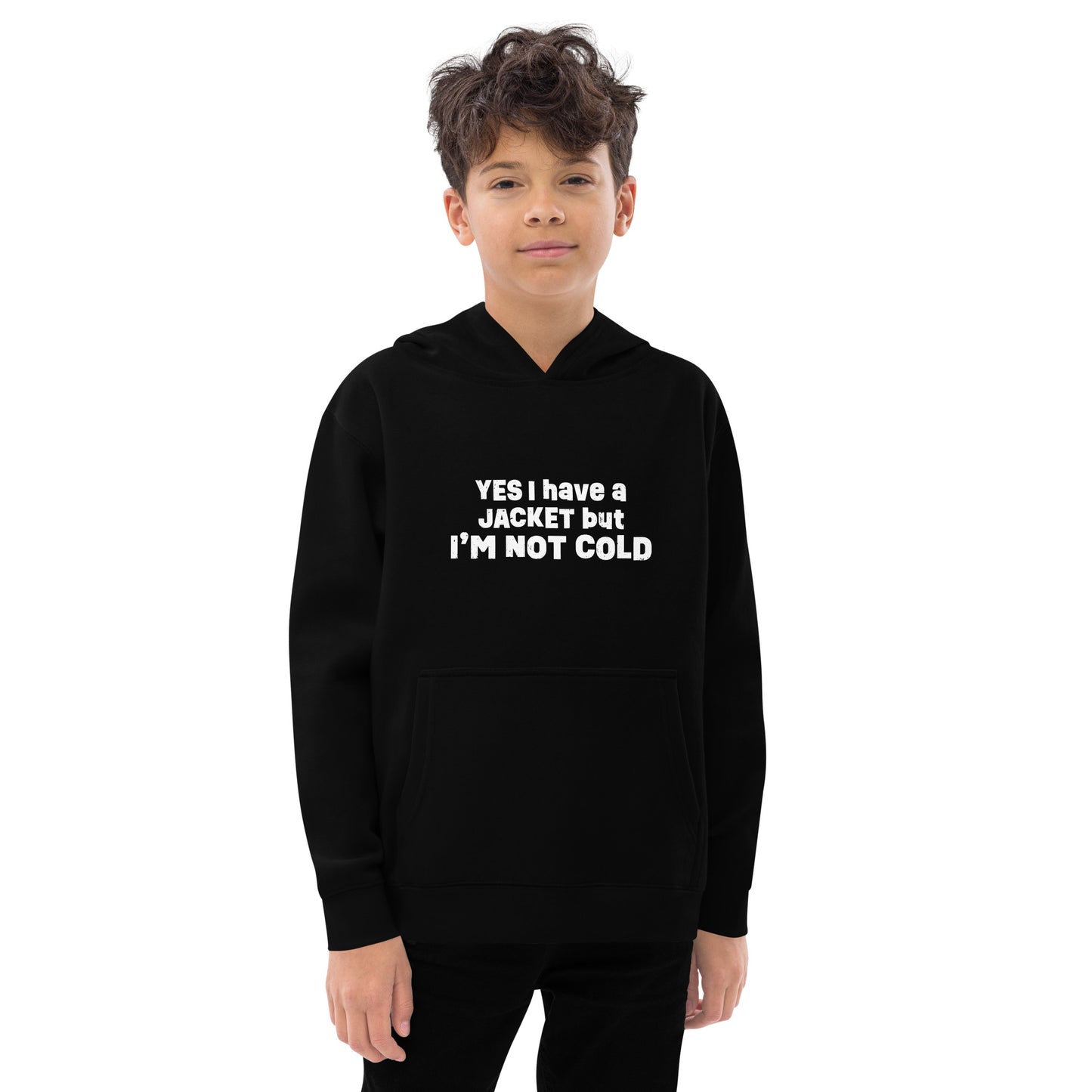 I'm Not Cold hoodie (kids sizes)