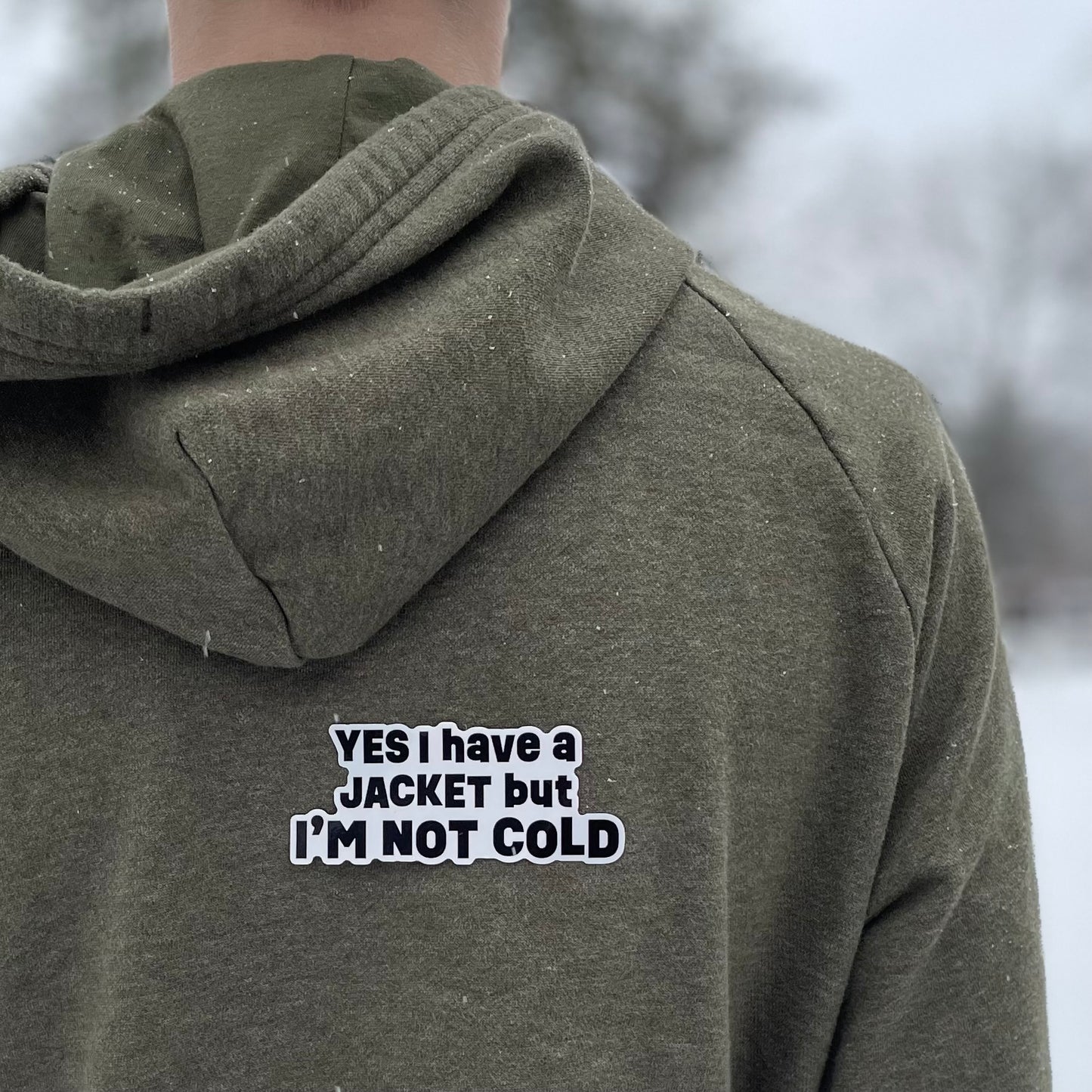 No Jacket, No Problem - Sticker