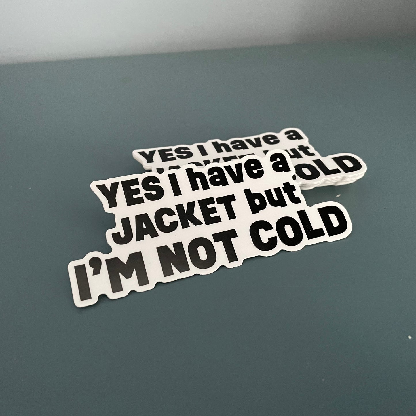 No Jacket, No Problem - Sticker