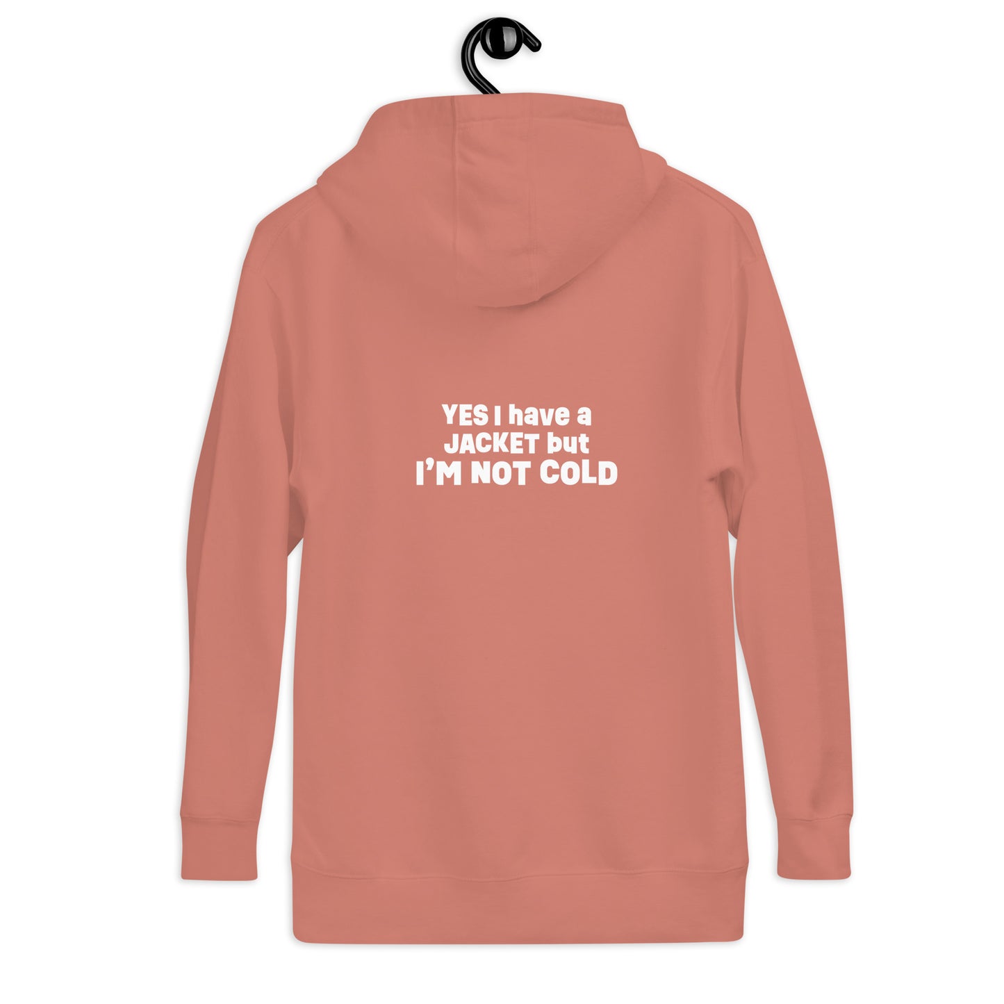 I'm Not Cold - hoodie (adult sizes)
